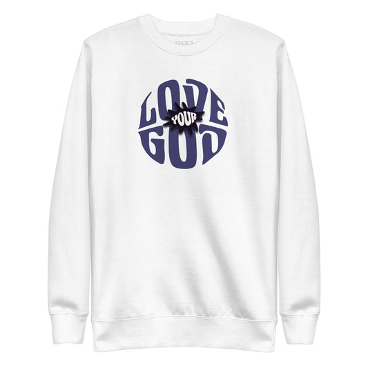 Love Your GOD - Women Premium Sweatshirt