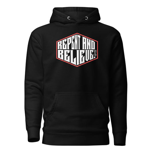 Repent & Believe - Unisex Premium Hoodie