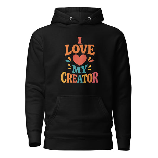 I Love My Creator- Unisex Premium Hoodie