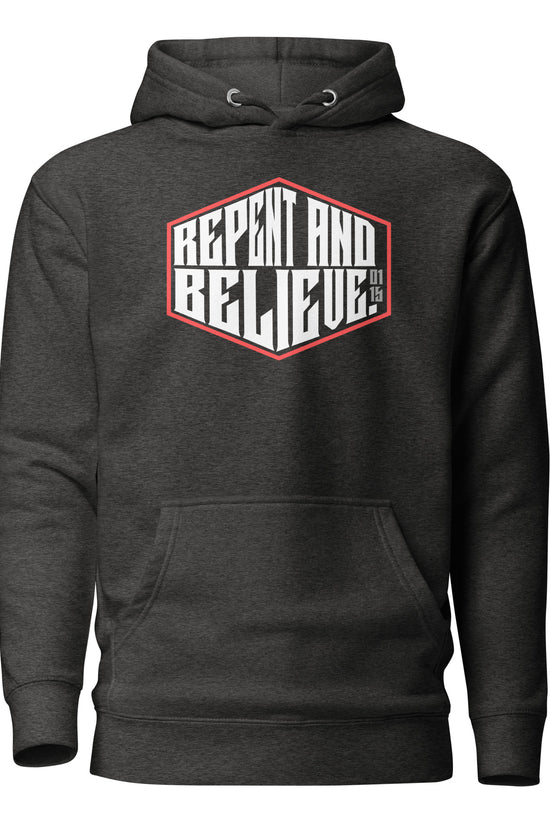 Repent & Believe - Unisex Premium Hoodie