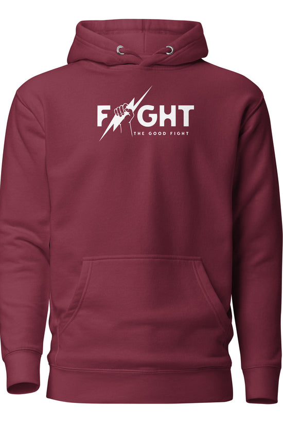 Fight The Good Fight - Unisex Premium Hoodie