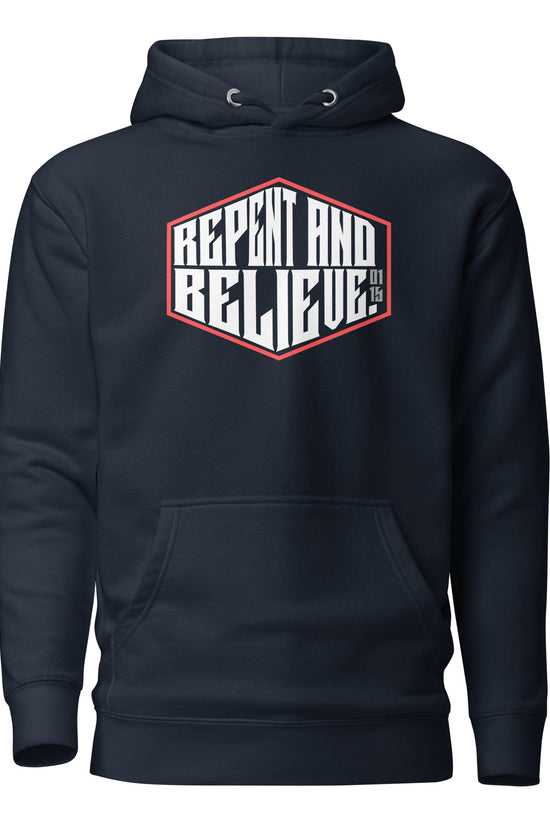 Repent & Believe - Unisex Premium Hoodie