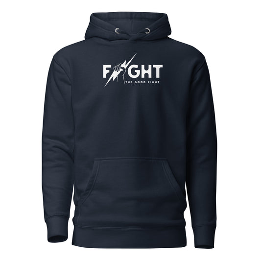 Fight The Good Fight - Unisex Premium Hoodie