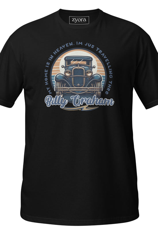 “Billy Graham quote Christian graphic tee in black – My Home Is in Heaven, I’m Just Travelling Through – Zyora Apparel”