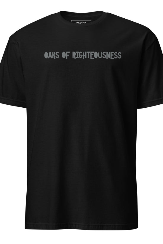 Oaks of Righteousness - Unisex Regular Tee