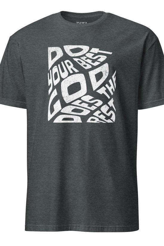 Unisex regular Christian tee with “Do Your Best God Does The Rest” design – faith-based fashion and gift by Zyora Apparel.
