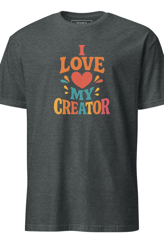 I Love My Creator - Unisex Regular Tee