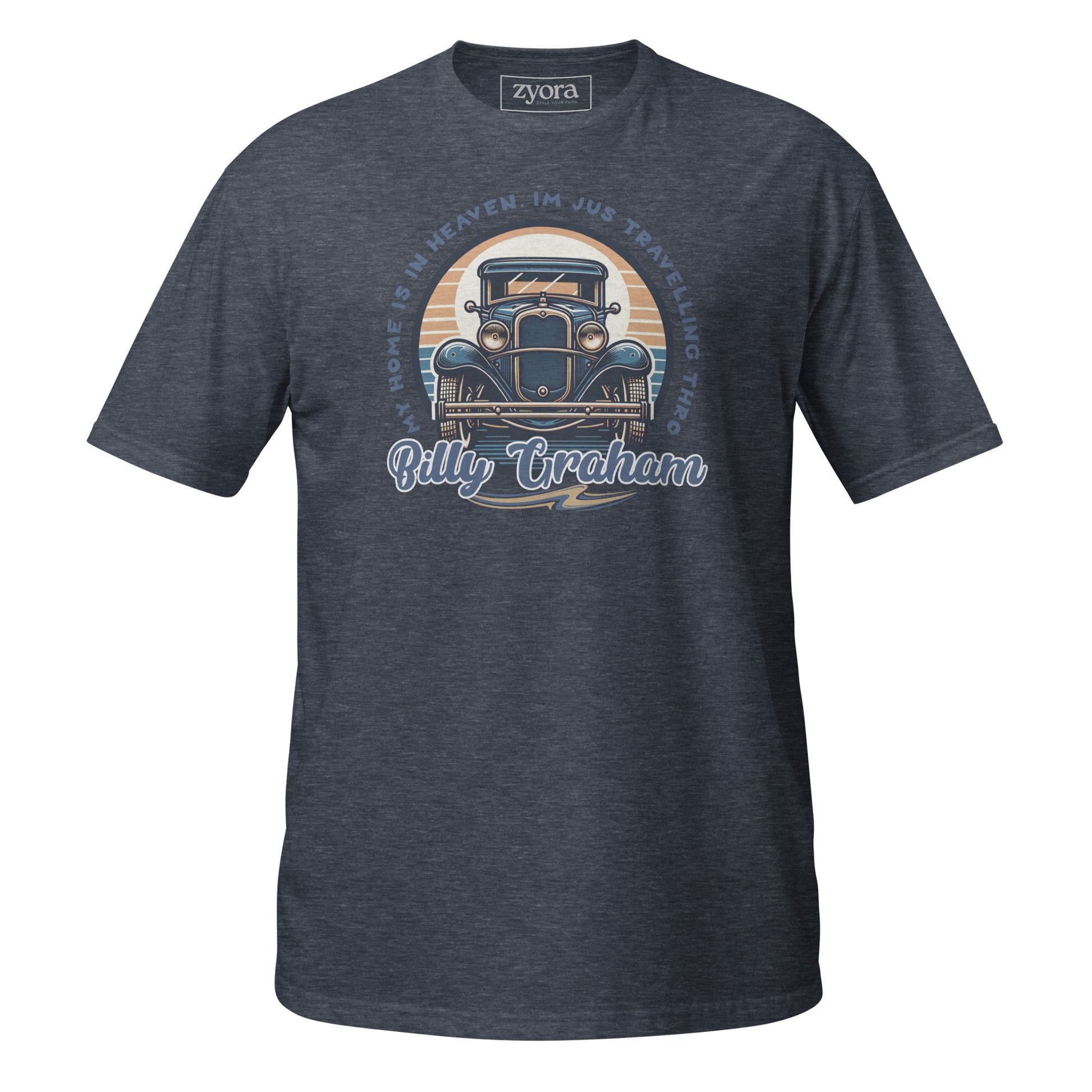 “Billy Graham quote Christian graphic tee in heather navy blue – My Home Is in Heaven, I’m Just Travelling Through – Zyora Apparel”