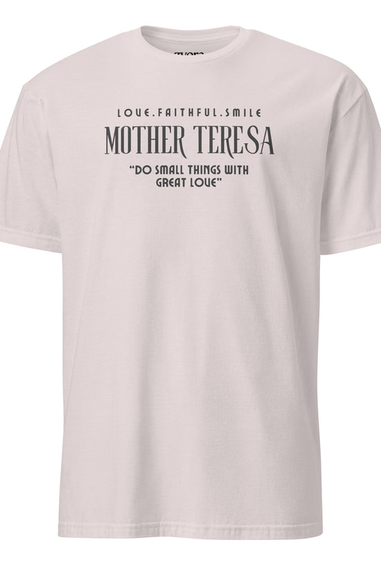 Zyora Apparel icegrey  Regular Tee with Mother Teresa inspired design “Do Small Things with Great Love” – casual Christian faith-based t-shirt.