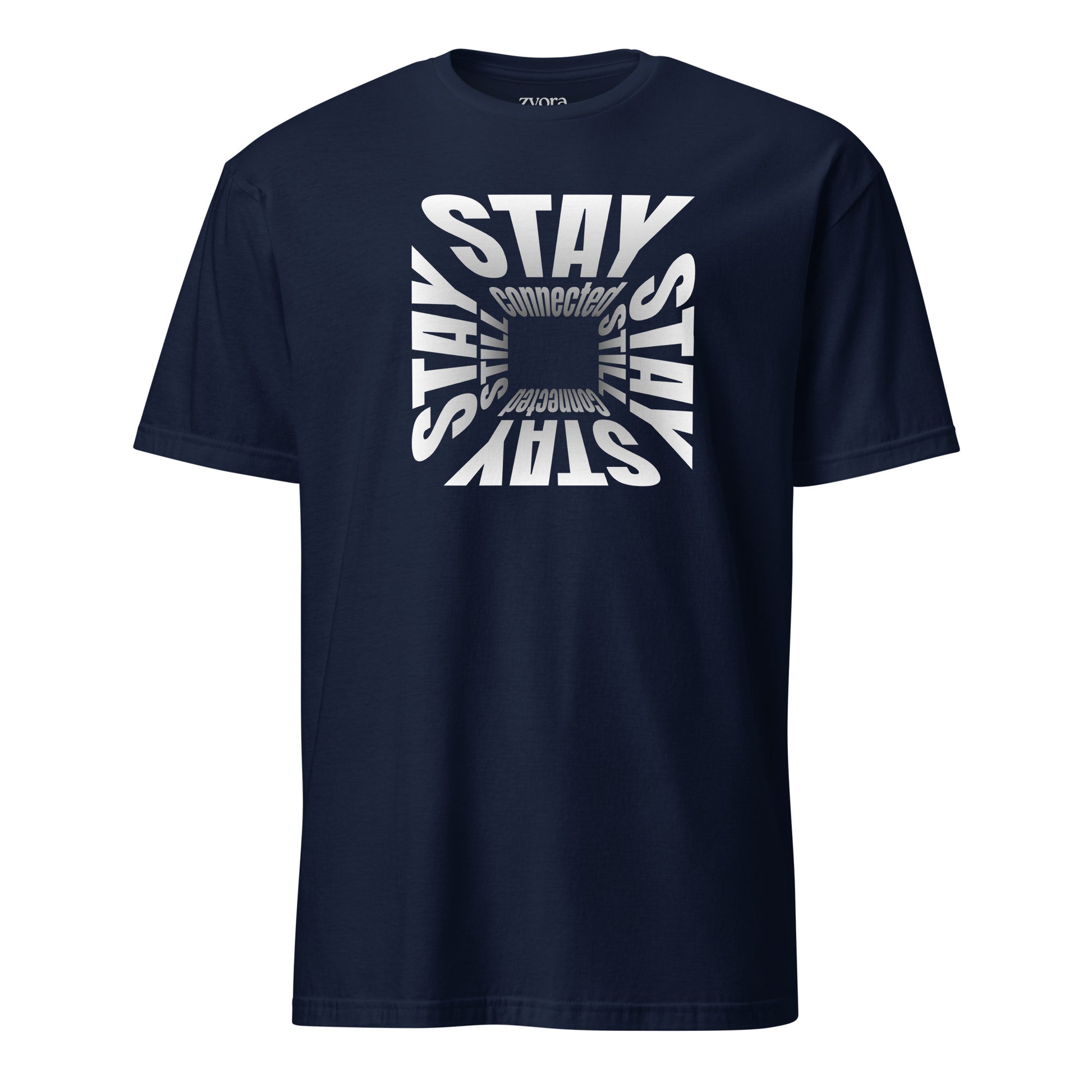 Stay Connected Stay Still - Unisex Regular Tee