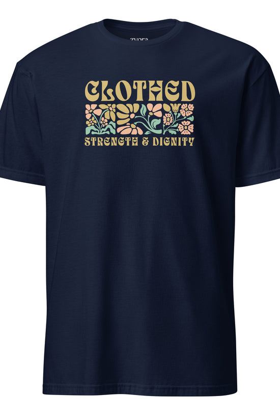 Clothed In Strength & Dignity - Women Regular Tee