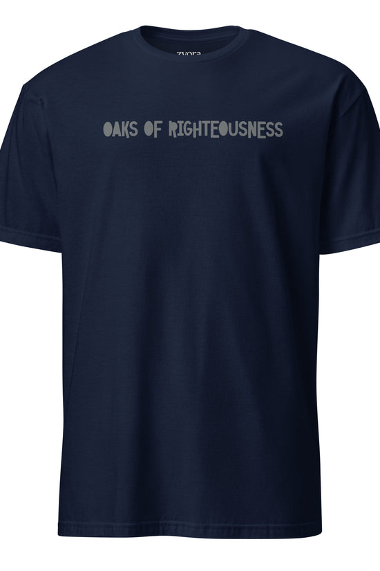 Oaks of Righteousness - Unisex Regular Tee