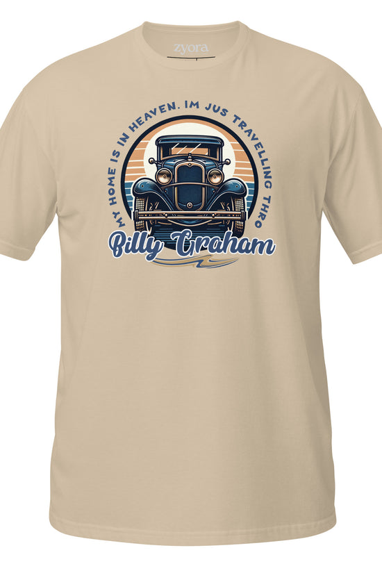 “Billy Graham quote Christian graphic tee in sand– My Home Is in Heaven, I’m Just Travelling Through – Zyora Apparel”