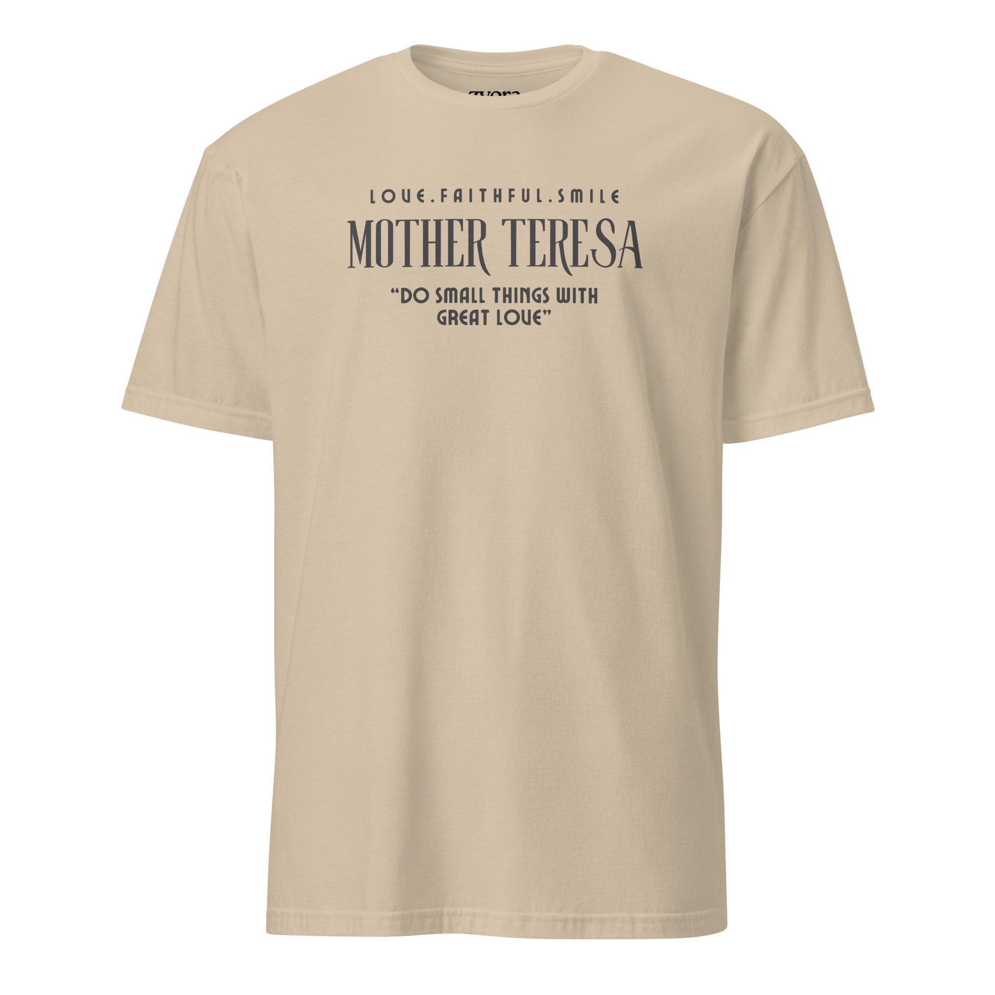 Zyora Apparel Sand Regular Tee with Mother Teresa inspired design “Do Small Things with Great Love” – casual Christian faith-based t-shirt.