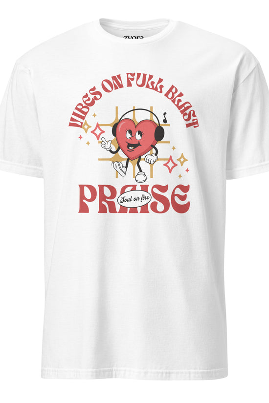 Praise - Vibes on Full blast Regular Unisex Tee