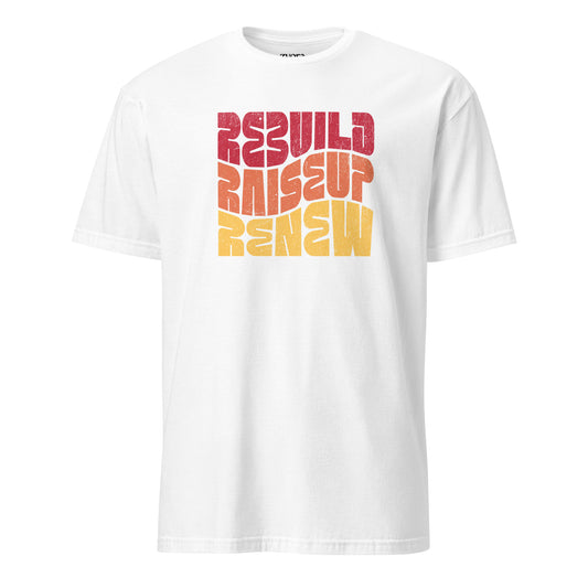 Rebuild Raiseup Renew - Unisex Regular Tee