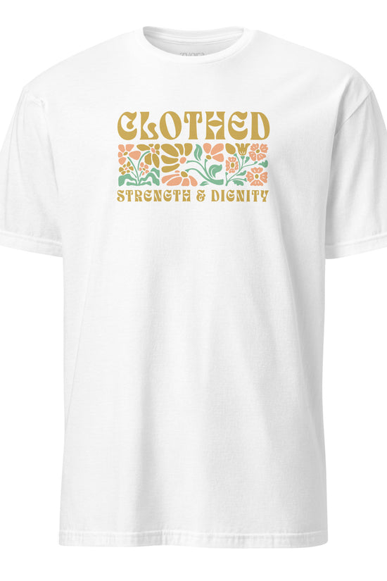 Clothed In Strength & Dignity - Women Regular Tee