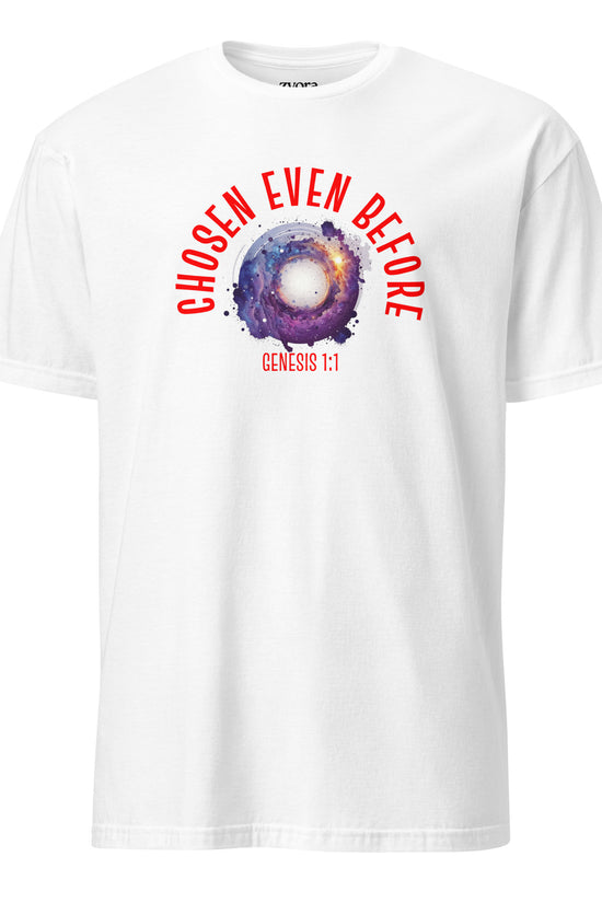 Chosen Even Before Genesis 1:1 - Unisex Regular Tee