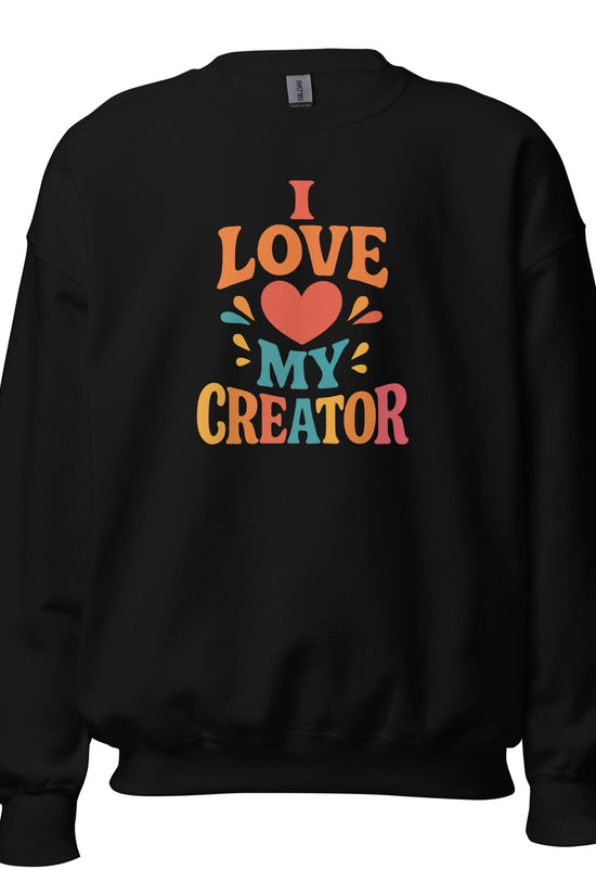 I Love My Creator - Unisex Regular Sweatshirt