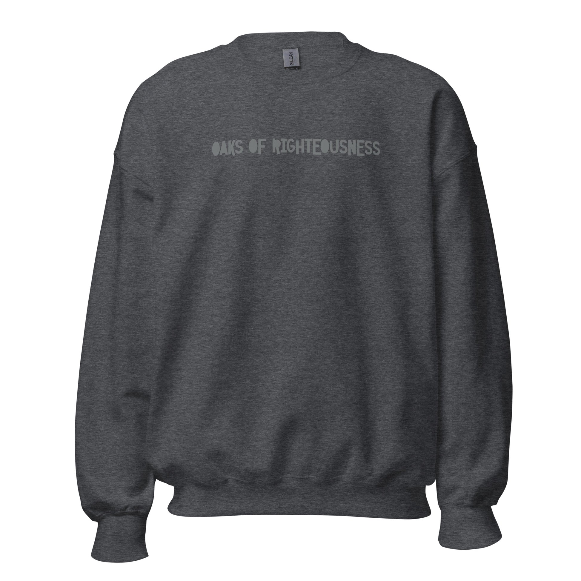 Oaks of Righteousness - Unisex Regular Sweatshirt
