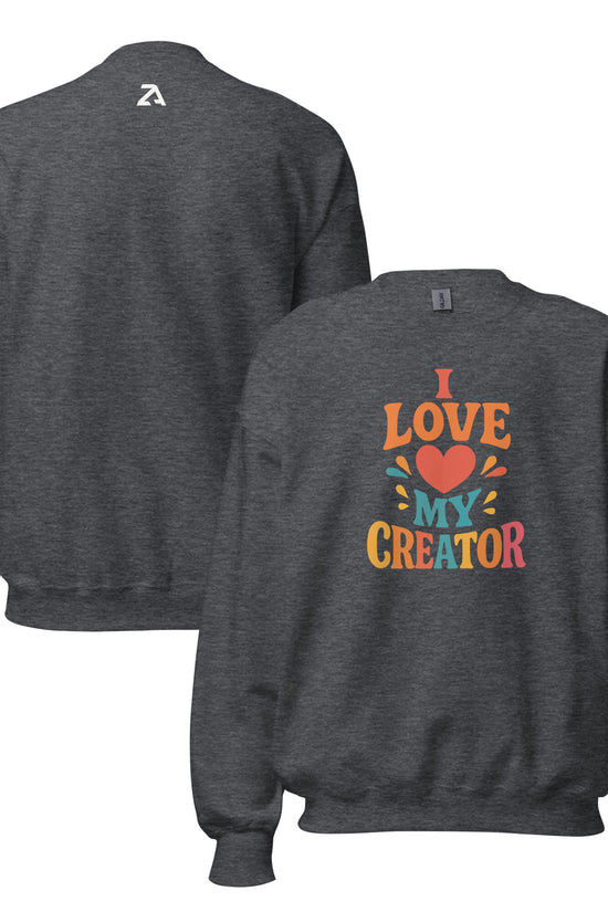 I Love My Creator - Unisex Regular Sweatshirt