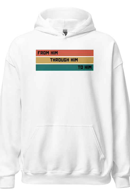 From Him Through Him To Him - Unisex Regular Hoodie
