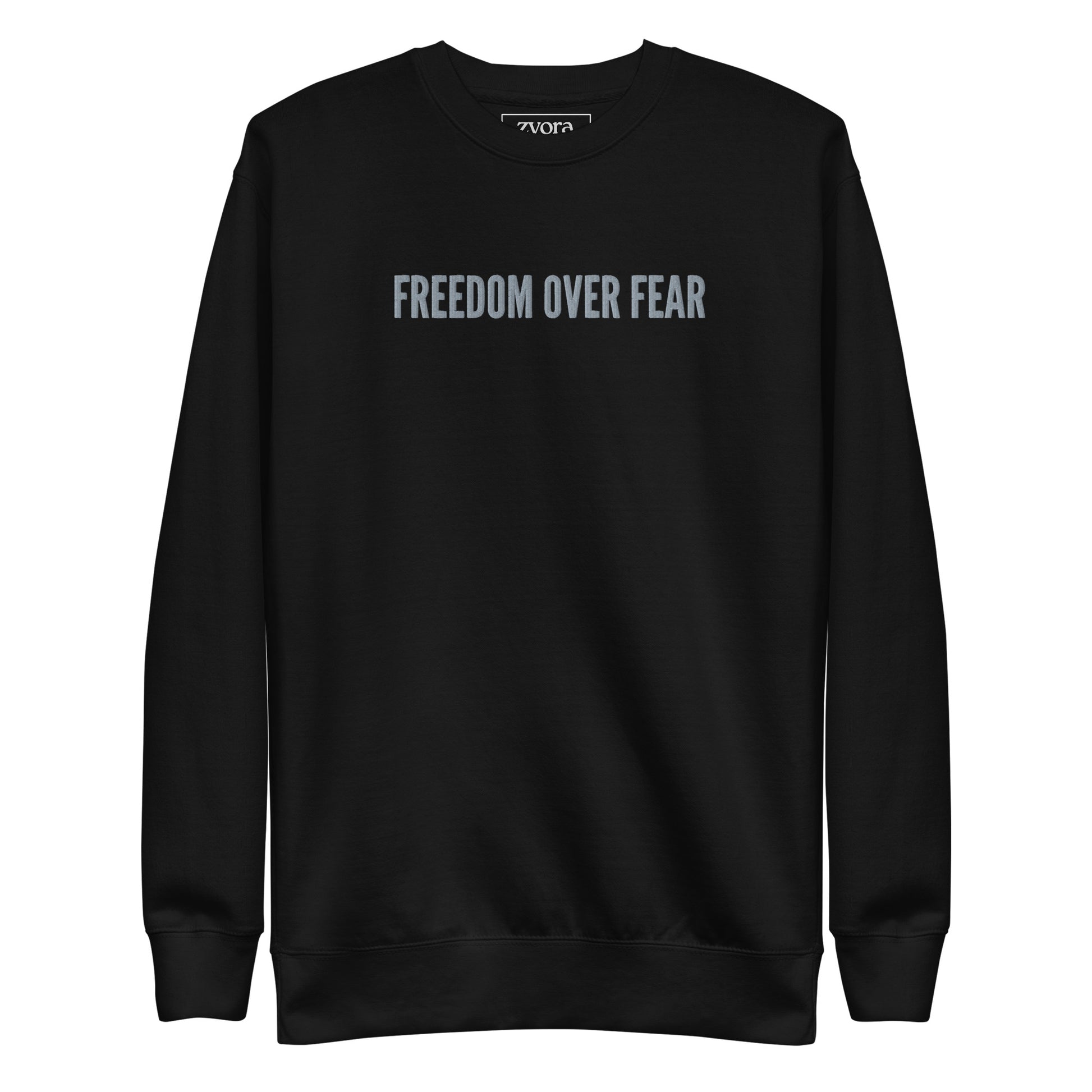 Freedom Over Fear - Unisex Premium Sweatshirt