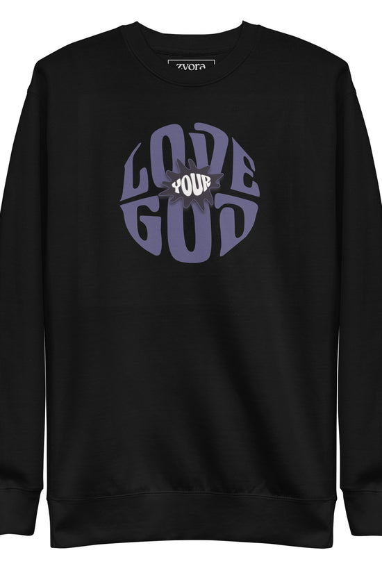 Love Your GOD - Women Premium Sweatshirt