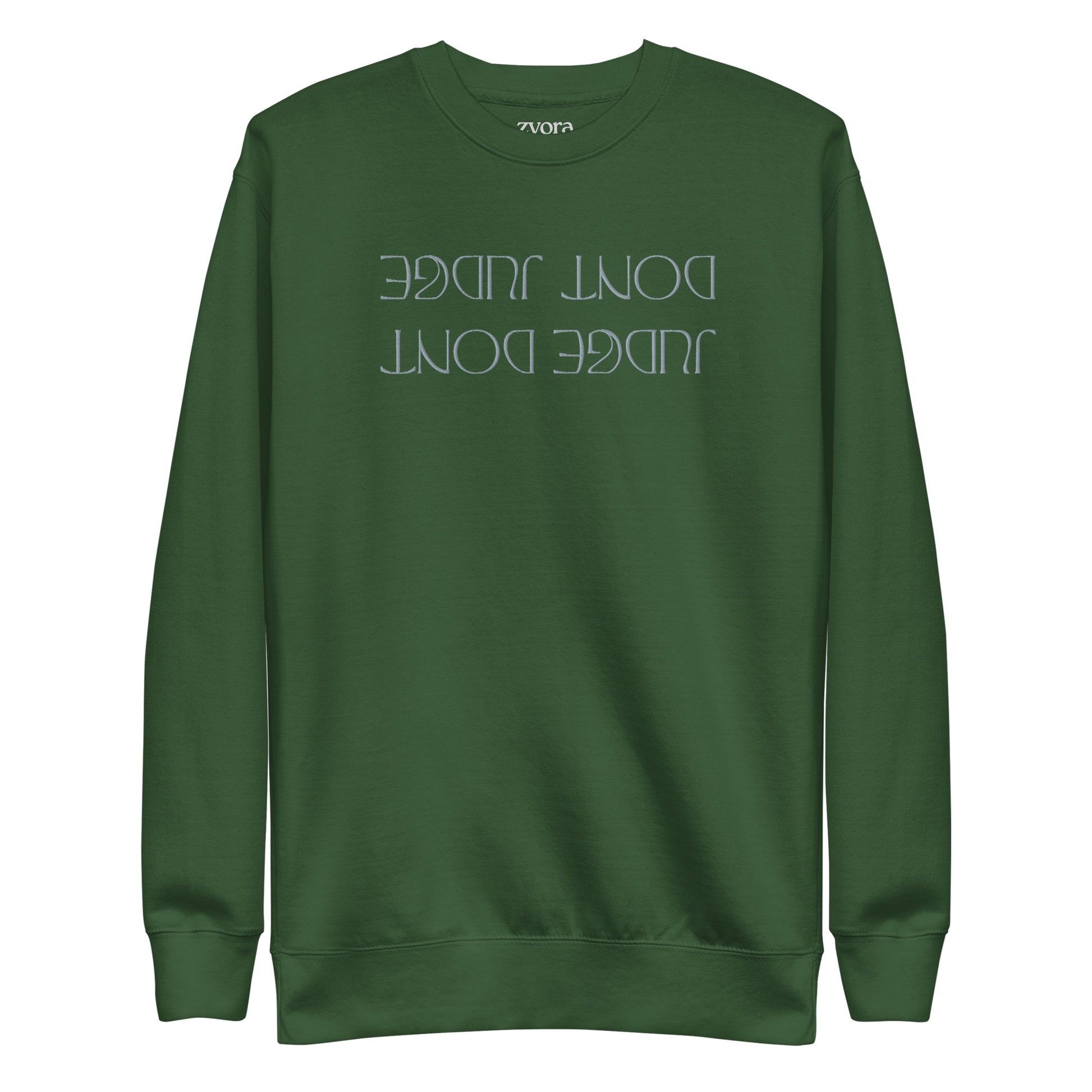 Dont Judge - Embroidered Unisex Premium Sweatshirt