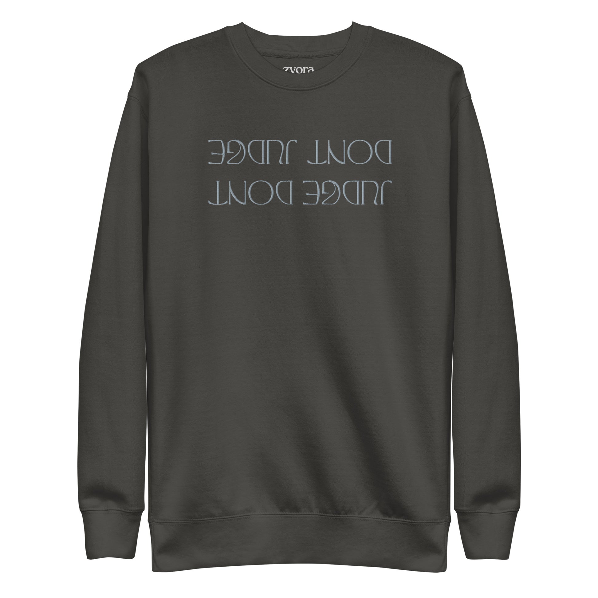 Dont Judge - Embroidered Unisex Premium Sweatshirt