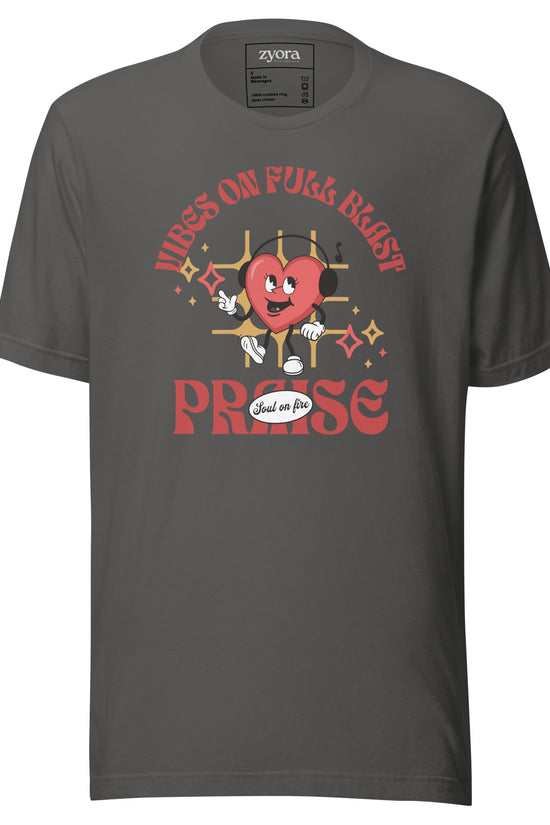 Praise - Vibes on Full Blast - Premium Unisex Tee