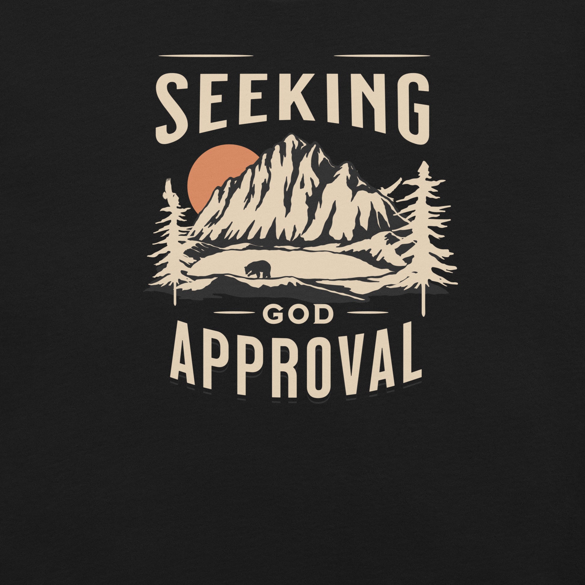 "Seeking GOD Approval Christian graphic tee - faith-based unisex t-shirt, scripture-inspired clothing, perfect Christian gift."