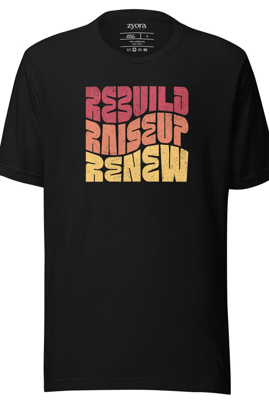 Rebuild Raiseup Renew - Unisex Premium Tee