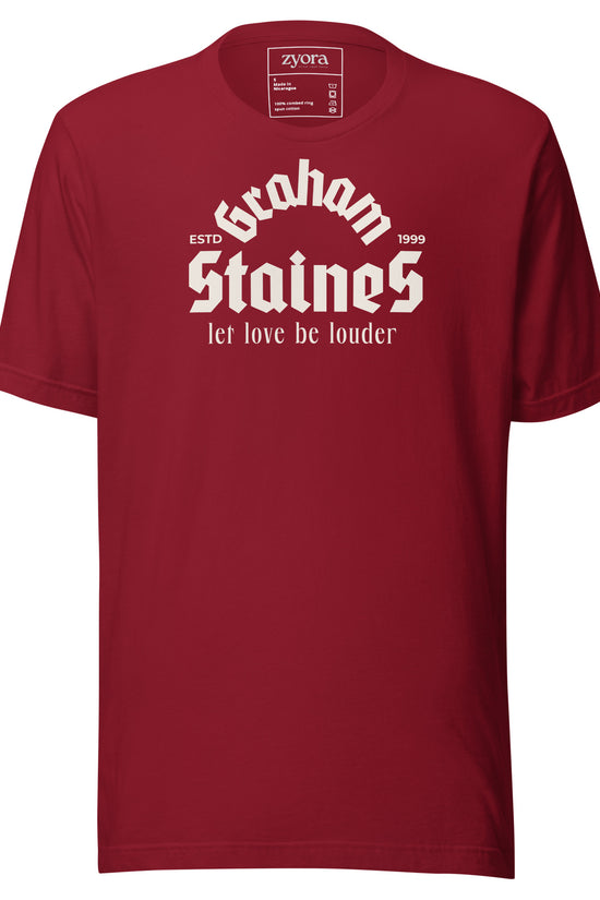 “Graham Staines – Let Love Be Louder” Christian Cardinal graphic tee, inspired by 1 Corinthians 13:13. Faith-based gift, scripture-inspired apparel for men and women.