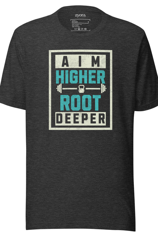 Aim Higher Root Deeper - Unisex Premium Tee