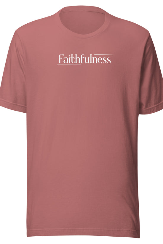 Faithfulness- Unisex Premium Tee