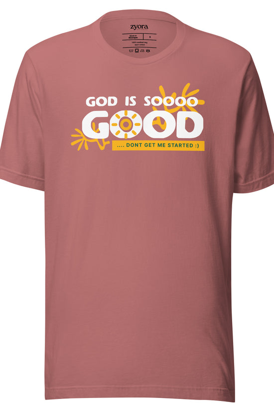 God Is So Good - Unisex Premium Tee