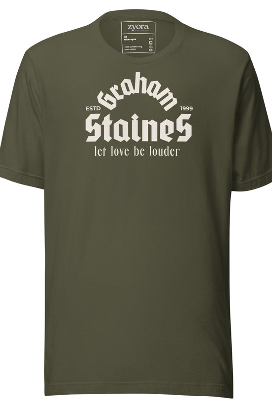 “Graham Staines – Let Love Be Louder” Christian Military Green graphic tee, inspired by 1 Corinthians 13:13. Faith-based gift, scripture-inspired apparel for men and women.