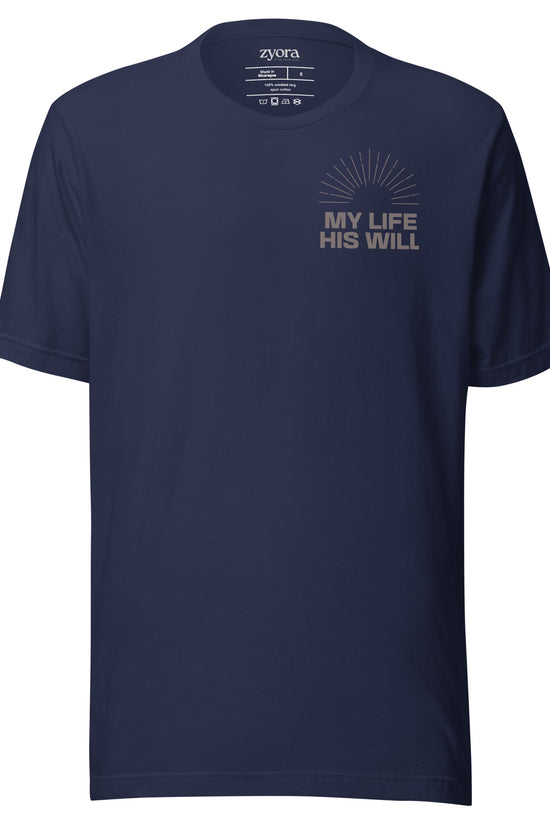 Unisex premium Navy Christian tee with “My Life His Will” design – faith-based fashion and gift by Zyora Apparel.