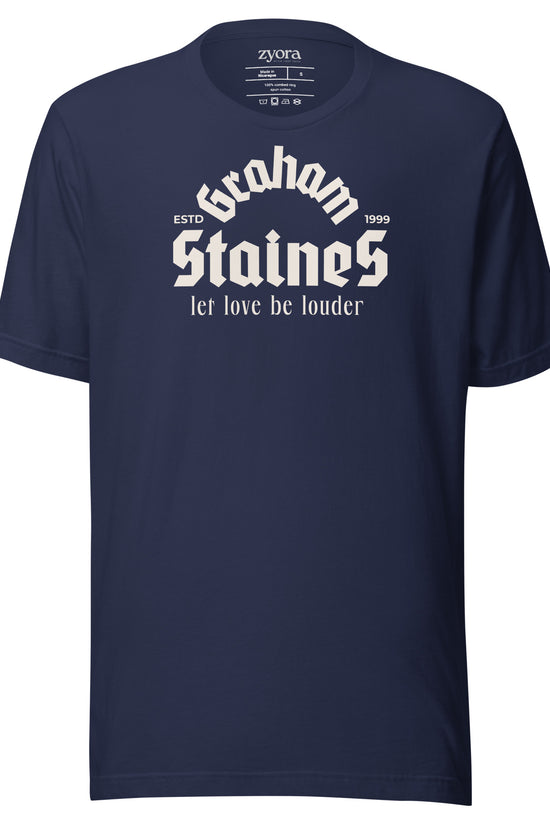 “Graham Staines – Let Love Be Louder” Christian Navy graphic tee, inspired by 1 Corinthians 13:13. Faith-based gift, scripture-inspired apparel for men and women.