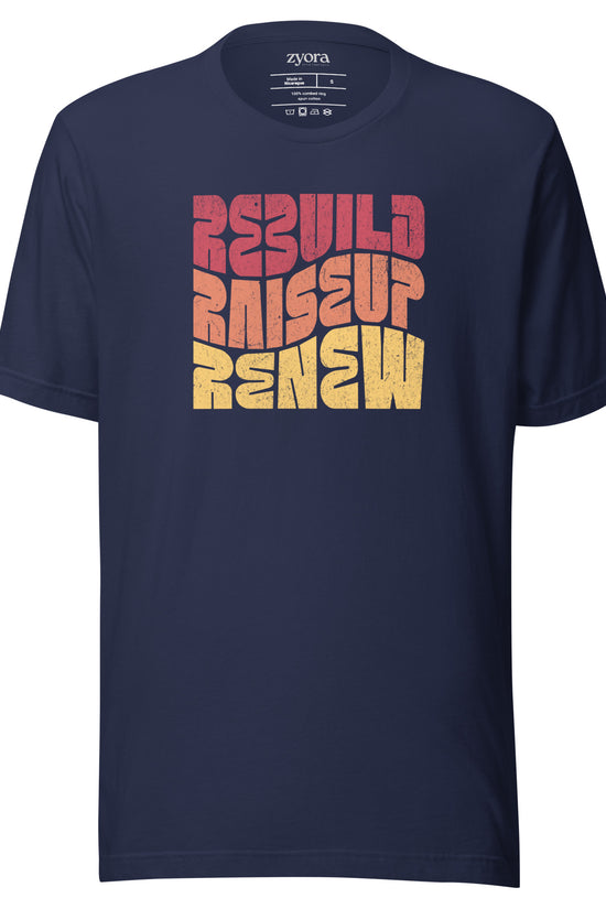 Rebuild Raiseup Renew - Unisex Premium Tee