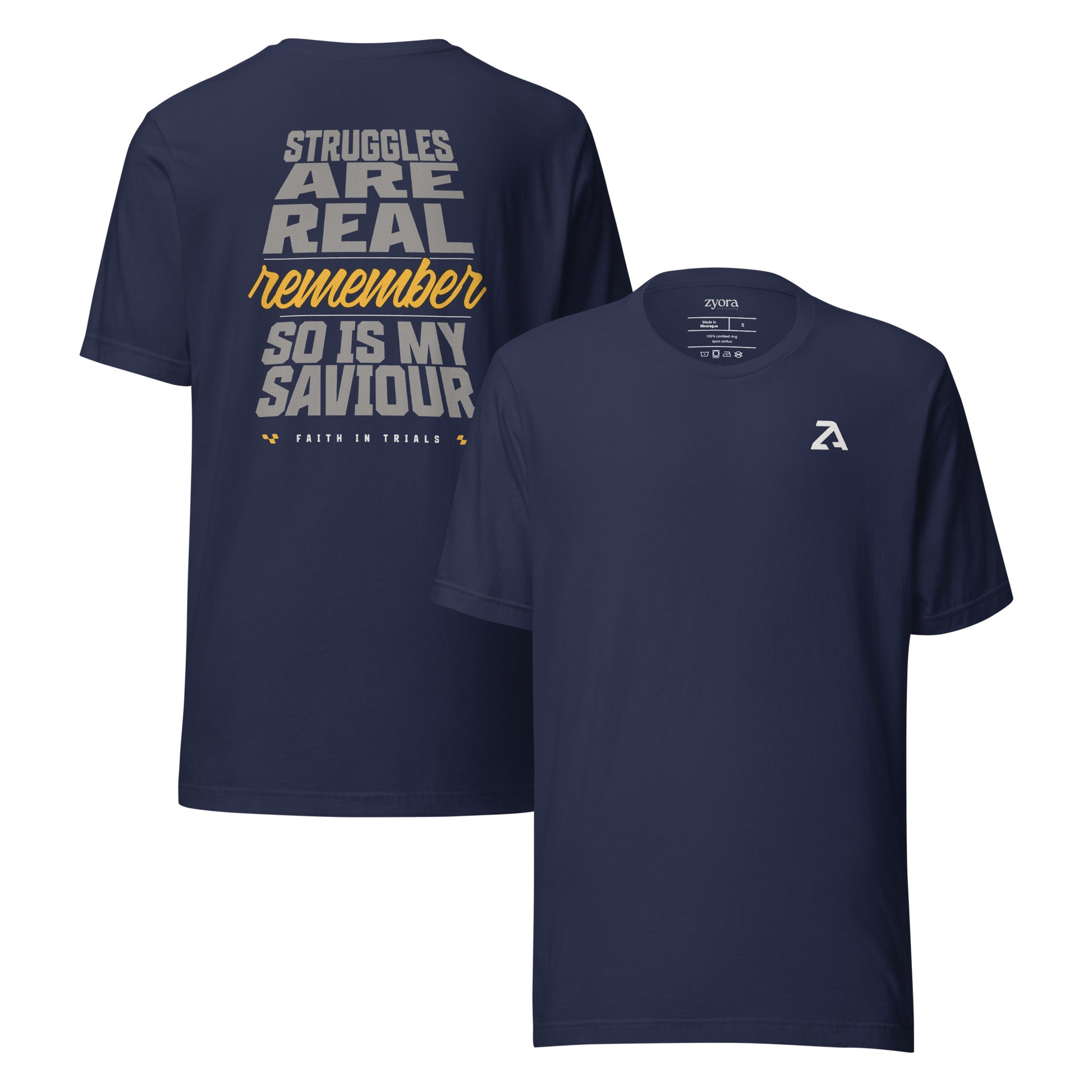"Christian graphic tee with the phrase Struggles Are Real – Remember So Is My Saviour. Faith in trials shirt reminding believers to trust God in hardships. Inspirational Christian gift, scripture-inspired apparel, faith-based streetwear for men and women."