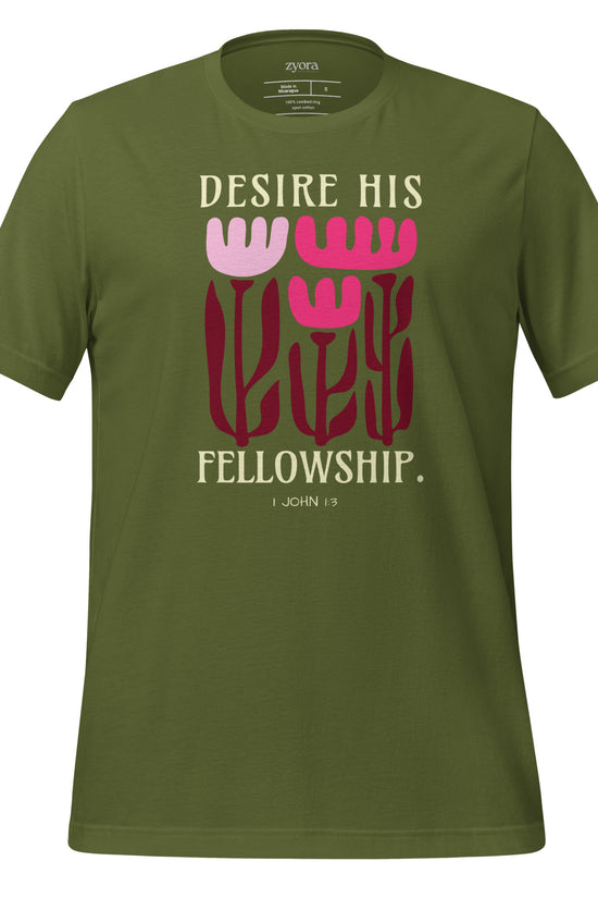 Desire His Fellowship - Unisex Premium Tee