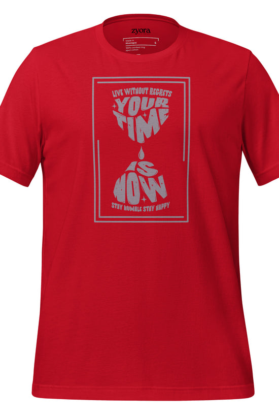Your Time is Now - Unisex Premium Tee