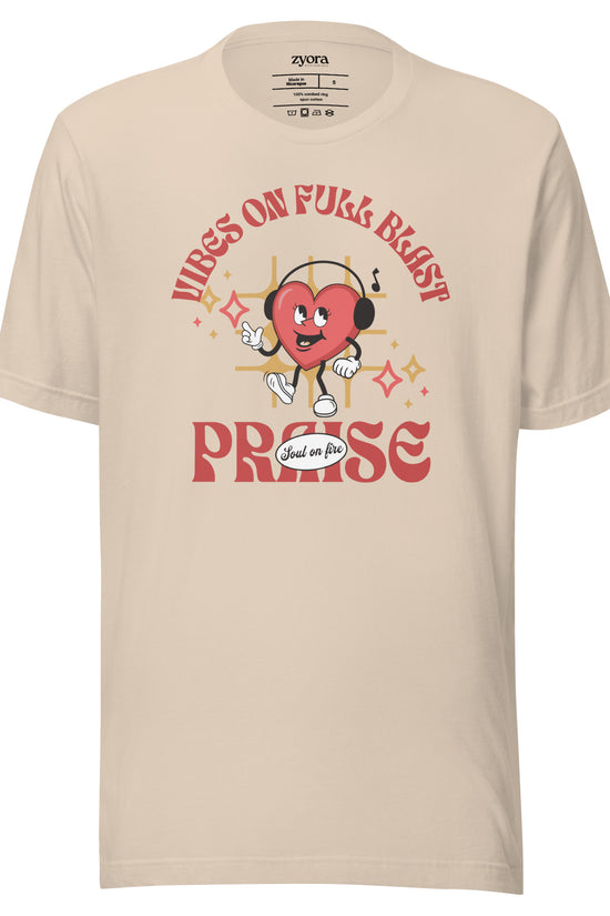 Praise - Vibes on Full Blast - Premium Unisex Tee