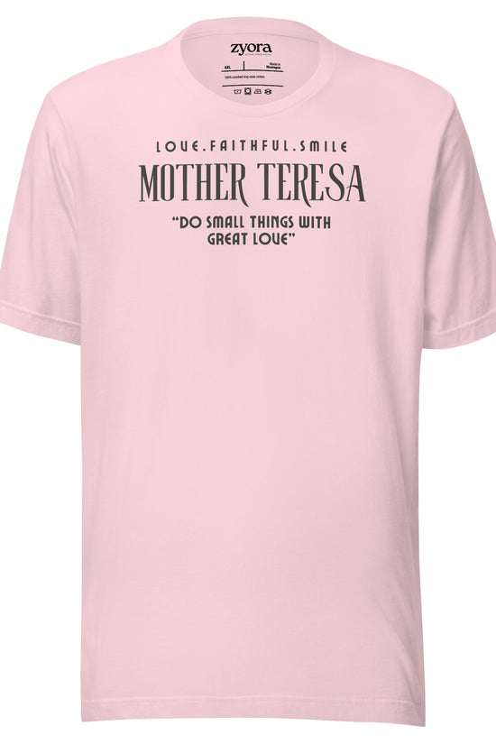 Zyora Apparel soft pink Premium Tee featuring Mother Teresa quote “Do Small Things with Great Love” – inspirational Christian streetwear design.