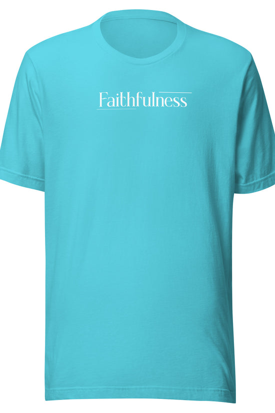 Faithfulness- Unisex Premium Tee