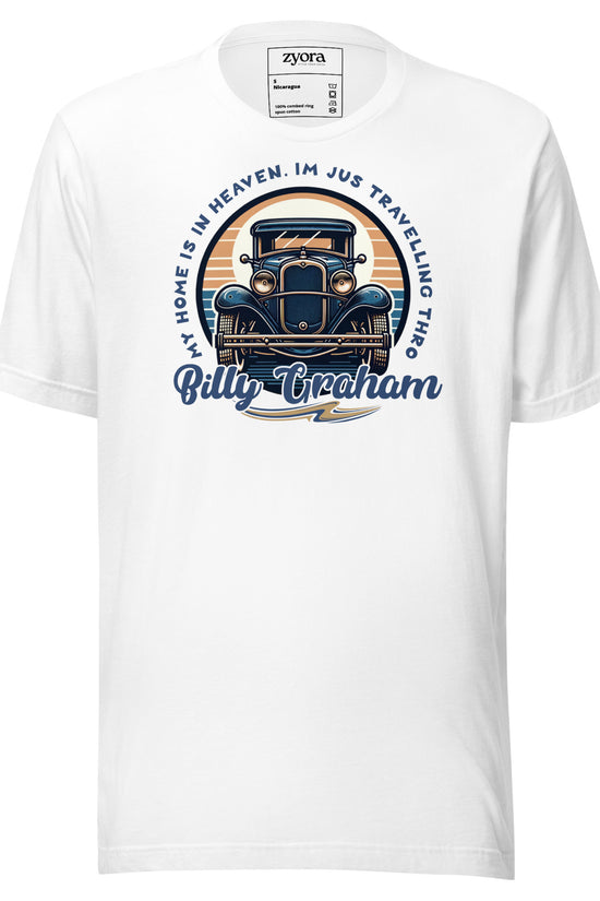 Regular missionary White Christian tee with Billy Graham quote “My Home is in Heaven, I’m Just Travelling Through” – Zyora Apparel.